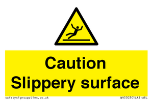 Caution Slippery surface